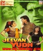 Jeevan Yudh 1997 song download